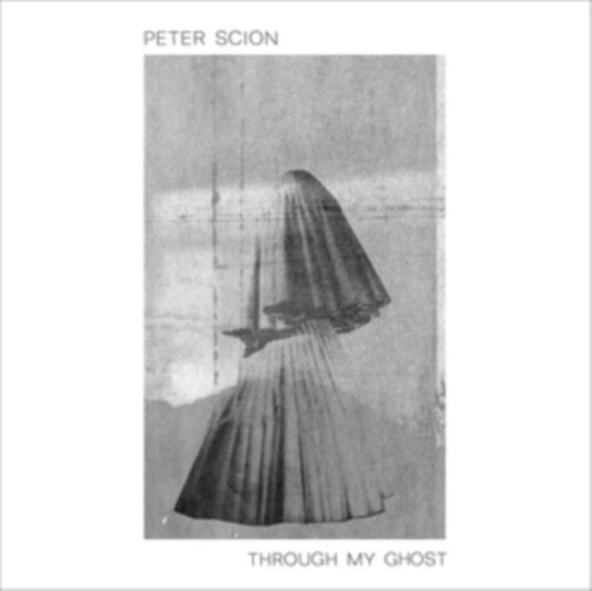 Peter Scion Through My Ghost Uk Vinyl