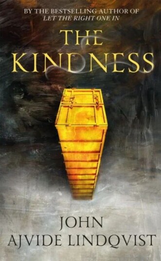 The Kindness Av John Ajvide Lindqvist