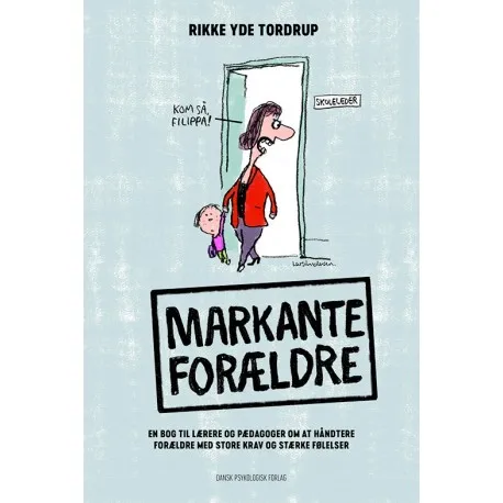 Markante Forældre | Rikke Yde Tordrup | Språk: Dansk
