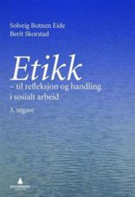 Etikk: til refleksjon og handling i sosialt arbeid, Pent brukt bok med markeringer