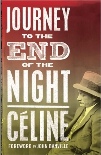 Journey To The End Of The Night Av Louis-Ferdinand Celine Journey To The End Of The Night Av Louis-Ferdinand Celine