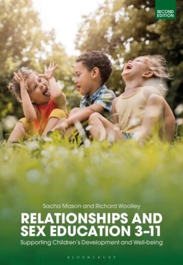 Relationships And Sex Education 3-11 Av Dr Sacha Mason, Dr Richard Woolley