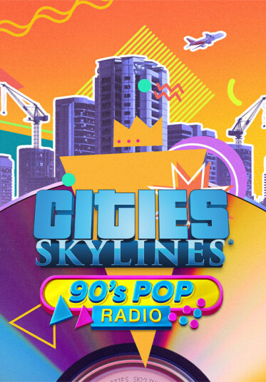 Cities: Skylines - 90's Pop Radio (PC)