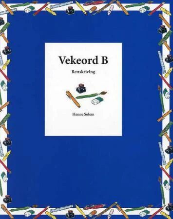 Vekeord B Av Hanne Solem