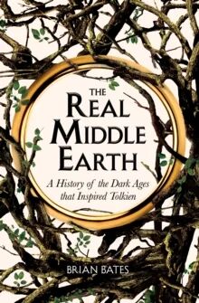 The Real Middle-Earth Av Brian Bates