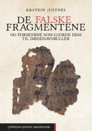 De Falske Fragmentene Av Årstein Justnes