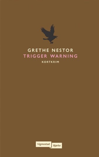 Trigger Warning Av Grethe Nestor