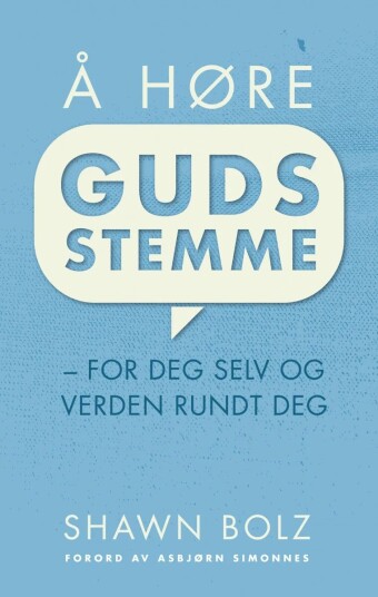 Å Høre Guds Stemme Av Shawn Bolz