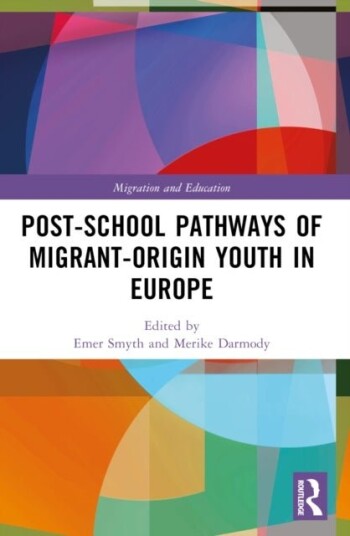 Post school Pathways of Migrant Origin Youth in Europe Post school Pathways of Migrant Origin Youth in Europe