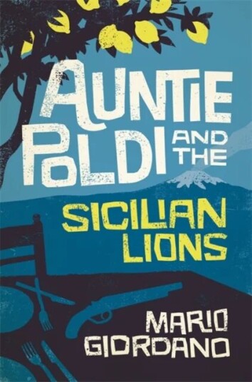 Auntie Poldi And The Sicilian Lions Av Mario Giordano Auntie Poldi And The Sicilian Lions Av Mario Giordano