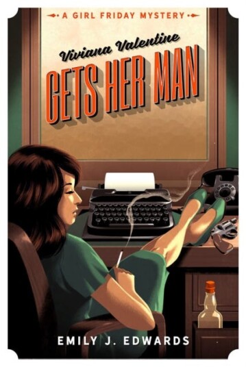 Viviana Valentine Gets Her Man A Girl Friday Mystery