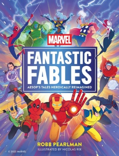 Marvel Fantastic Fables Aesop's Tales Heroically Reimagined Marvel Fantastic Fables Aesop's Tales Heroically Reimagined
