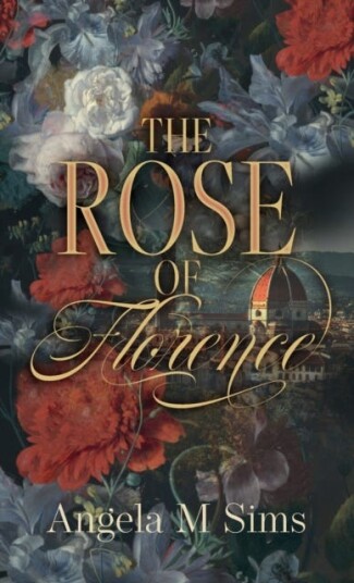 The Rose of Florence The Rose of Florence