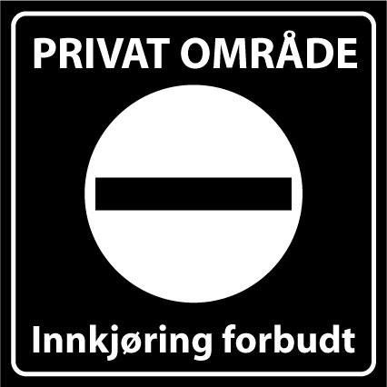 Skilt   Privatrettslig   Innkjøring Forbudt