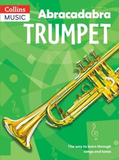 Abracadabra Trumpet (Pupil's Book) Abracadabra Trumpet (Pupil's Book)