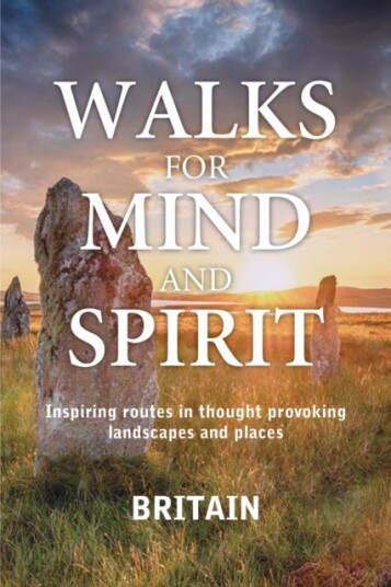 Walks For Mind And Spirit - Britain