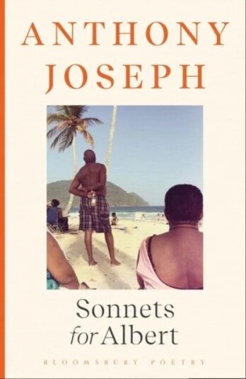 Sonnets For Albert Av Anthony Joseph