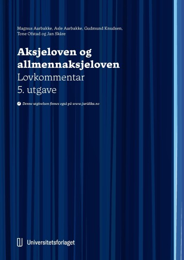 Aksjeloven og allmennaksjeloven  lov 13. juni 1997 nr. 44 om aksjeselskaper og lov 13. juni 1997 nr. 45 om allmennaksjeselskaper : lovkommentar
