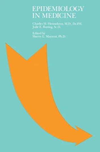 Epidemiology In Medicine Av Charles Hennekens, Julie Buring