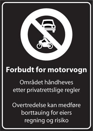 Skilt Privatrettslig Forbudt for motorvogn Høyt