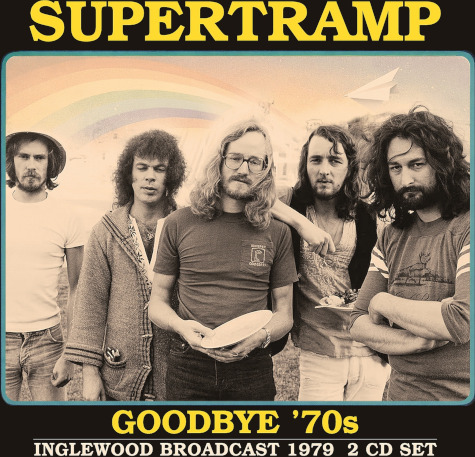 Supertramp Goodbye '70s Inglewood Broadcast 1979 CD