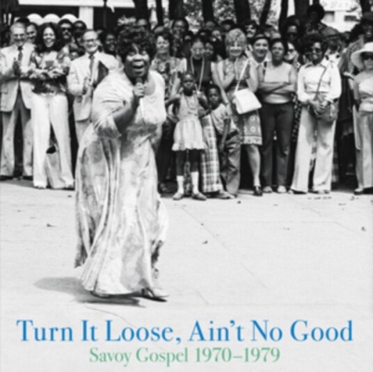Diverse Artister Turn It Loose Aint No Good Savoy Gospel 1970 1979 Uk Vinyl