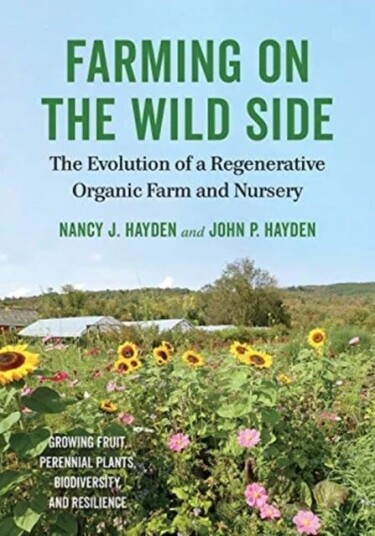 Farming On The Wild Side Av Nancy J. Hayden, John P. Hayden