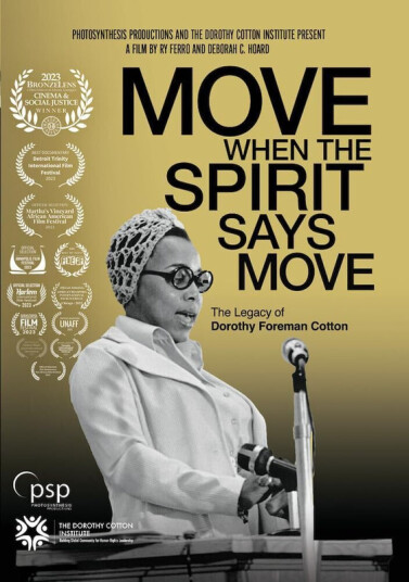 Move When the Spirit Says Move: The Legacy of Dorothy Foreman Cotton 2023 DVD