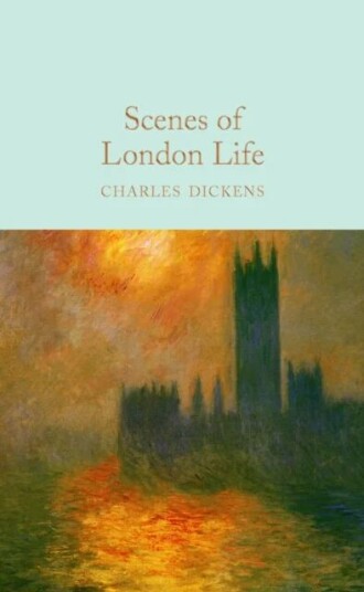 Scenes Of London Life Av Charles Dickens Scenes Of London Life Av Charles Dickens