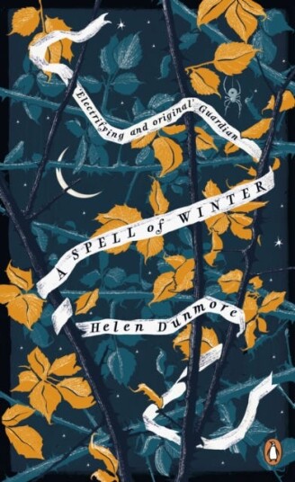 A Spell of Winter WINNER OF THE WOMEN'S PRIZE FOR FICTION A Spell of Winter WINNER OF THE WOMEN'S PRIZE FOR FICTION