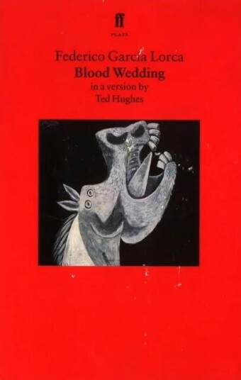 Blood Wedding Av Federico Garcia Lorca, Ted Hughes Blood Wedding Av Federico Garcia Lorca, Ted Hughes