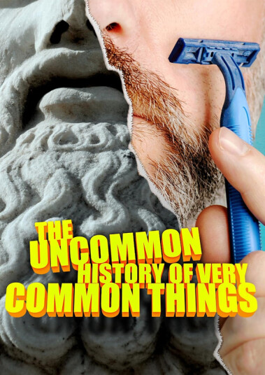Uncommon History Of Very Common Things DVD