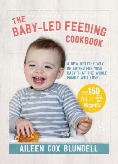 The Baby-Led Feeding Cookbook Av Aileen Cox Blundell