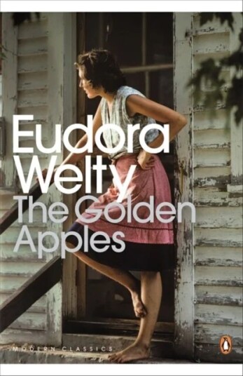 The Golden Apples Av Eudora Welty The Golden Apples Av Eudora Welty