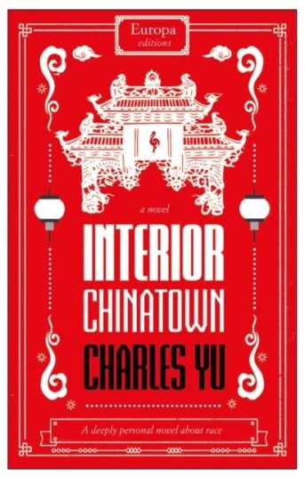 Interior Chinatown: WINNER OF THE NATIONAL BOOK AWARD 2020 av Charles Yu