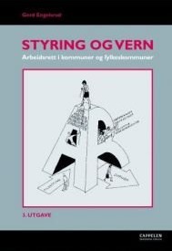 Styring og vern: arbeidsrett i kommuner og fylkeskommuner