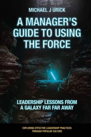 A Manager'S Guide To Using The Force Av Mike (Saint Vincent College Usa) Urick