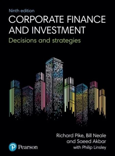 Corporate Finance And Investment Av Richard Pike, Bill Neale, Philip Linsley, Akbar