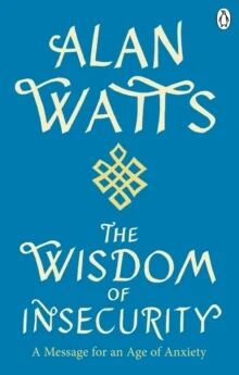 Wisdom Of Insecurity Av Alan W Watts