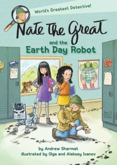 Nate The Great And The Earth Day Robot Av Andrew Sharmat, Olga Ivanov Nate The Great And The Earth Day Robot Av Andrew Sharmat, Olga Ivanov
