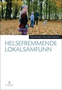 Helsefremmende Lokalsamfunn Av Ruth Marie Donovan, Nina Sletteland