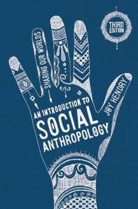 Hendry Joy An Introduction to Social Anthropology