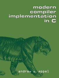 Appel Andrew W. Modern Compiler Implementation In C