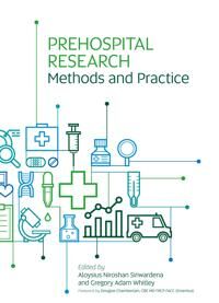 Prehospital Research Methods And Practice Av Aloysius Niroshan Siriwardena, Gregory Adam Whitley Prehospital Research Methods And Practice Av Aloysius Niroshan Siriwardena, Gregory Adam Whitley