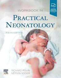 Workbook In Practical Neonatology Av Richard Md (William T. Speck Professor Of Pediatrics College Of Physicians And Surgeons Columbia University Direc