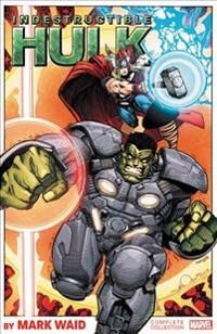 Indestructible Hulk By Mark Waid: The Complete Collection Av Mark Waid, Jeff Parker Indestructible Hulk By Mark Waid: The Complete Collection Av Mark Waid, Jeff Parker