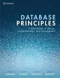 Database Principles Av Carlos (Middle Tennessee State University) Coronel, Keeley (Manchester Metropolitan University) Crockett, Steven (Middle Tennes Database Principles Av Carlos (Middle Tennessee State University) Coronel, Keeley (Manchester Metropolitan University) Crockett, Steven (Middle Tennes