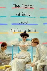Auci Stefania The Florios of Sicily