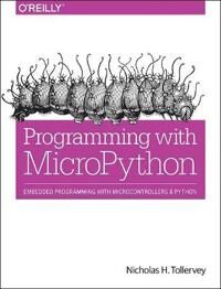 Programming With Micropython Av Nicholas H. Tollervey