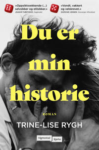 Du Er Min Historie Av Trine-Lise Rygh